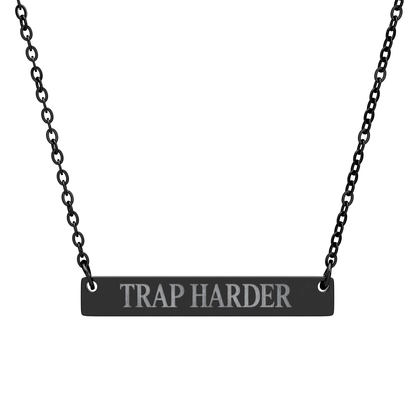 " TRAP HARDER "  Engrave Necklace