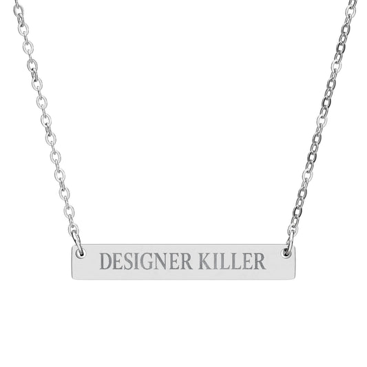 "DESIGNER KILLER" Engraved Necklace