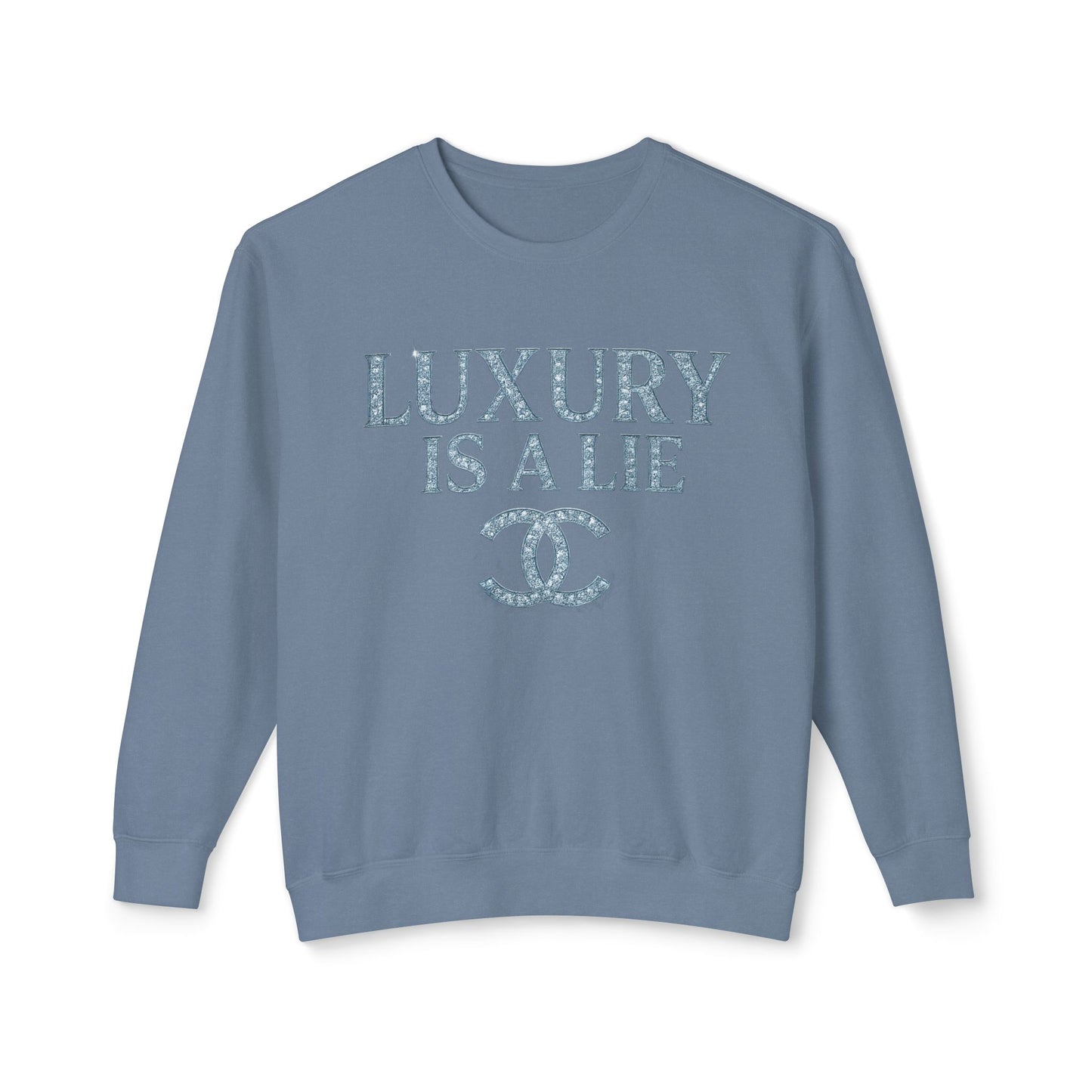 "Luxury Is A Lie" Statement Pullover