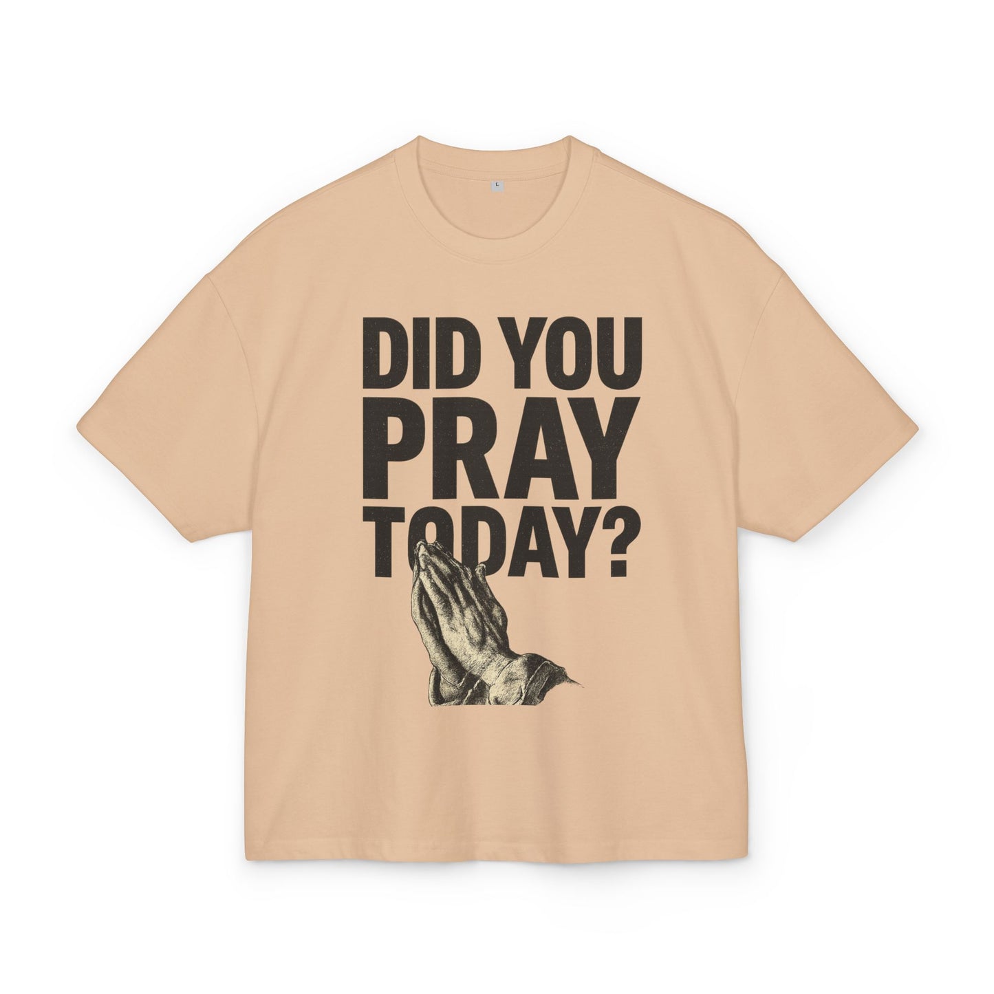 “Did You Pray Today” Unisex Ultra Heavy Cotton Box Tee
