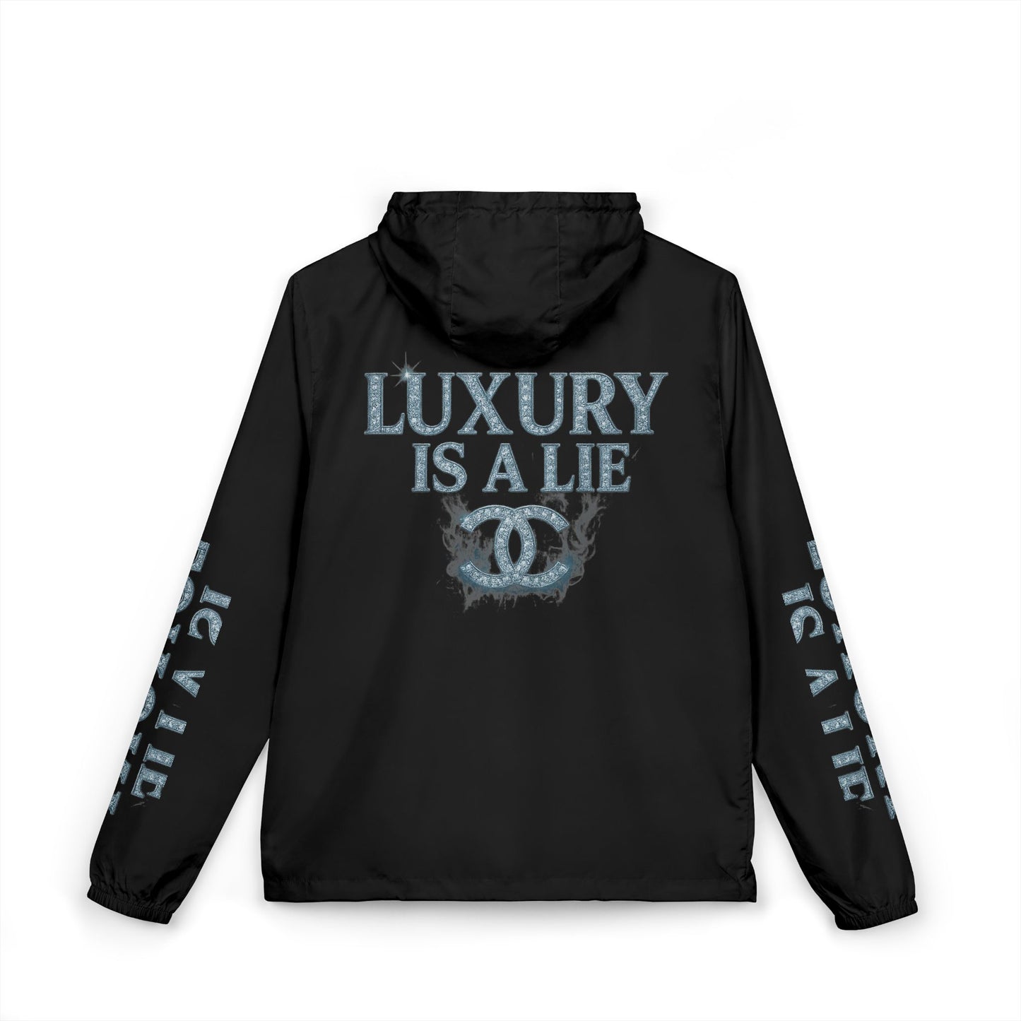 "Luxury Is A Lie"  Windbreaker Jacket
