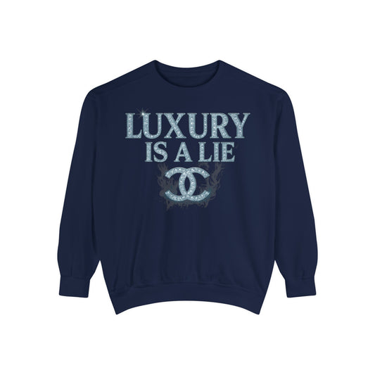 "Luxury Is A Lie" Graphic Sweatshirt with Distressed Logo