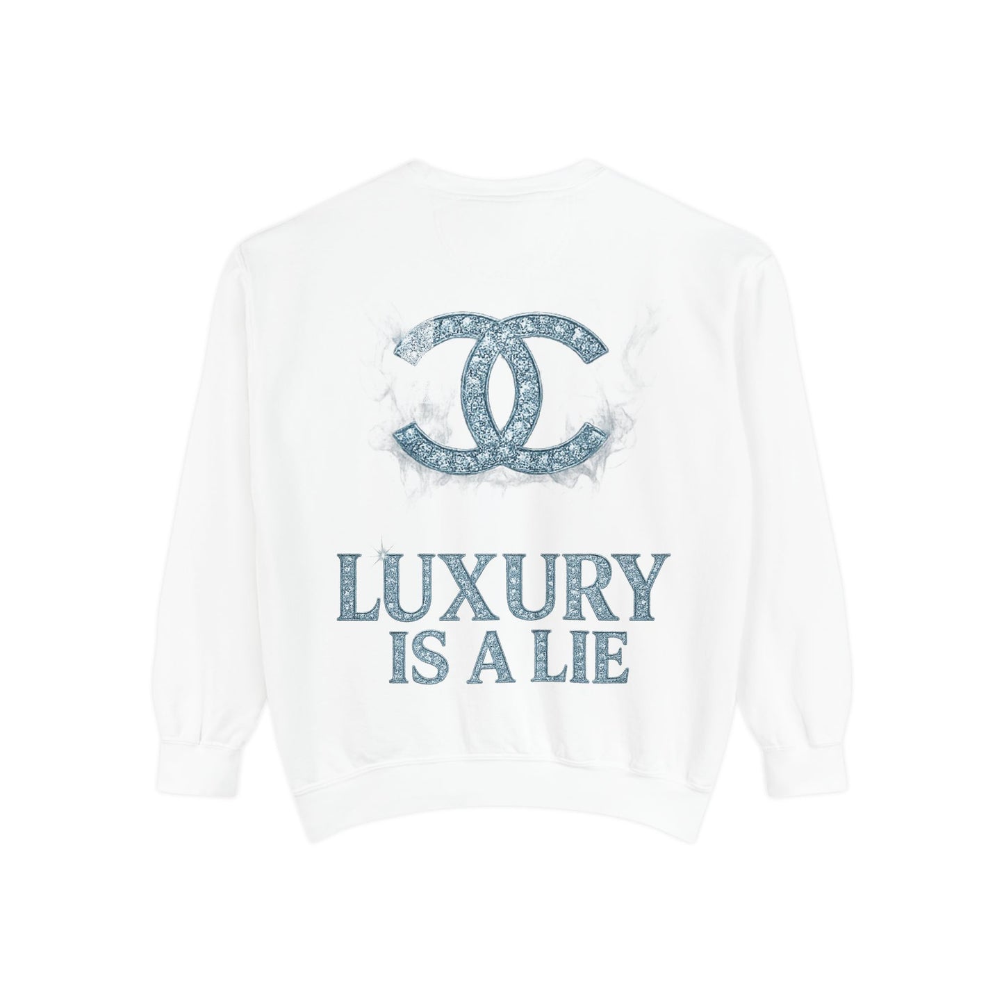 "Luxury Is A Lie" Graphic Sweatshirt with Distressed Logo
