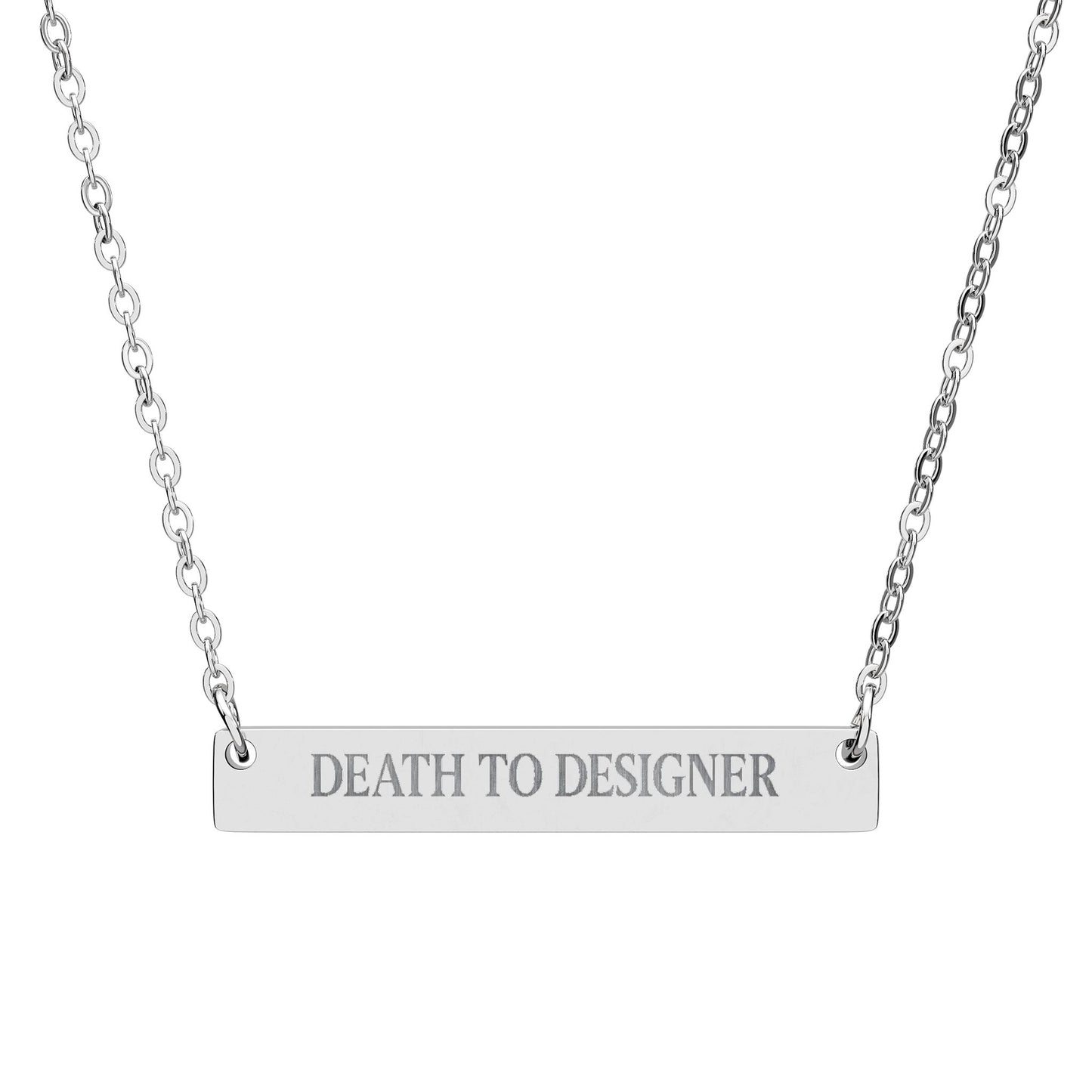 "Death to Designer"  Engrave Necklace