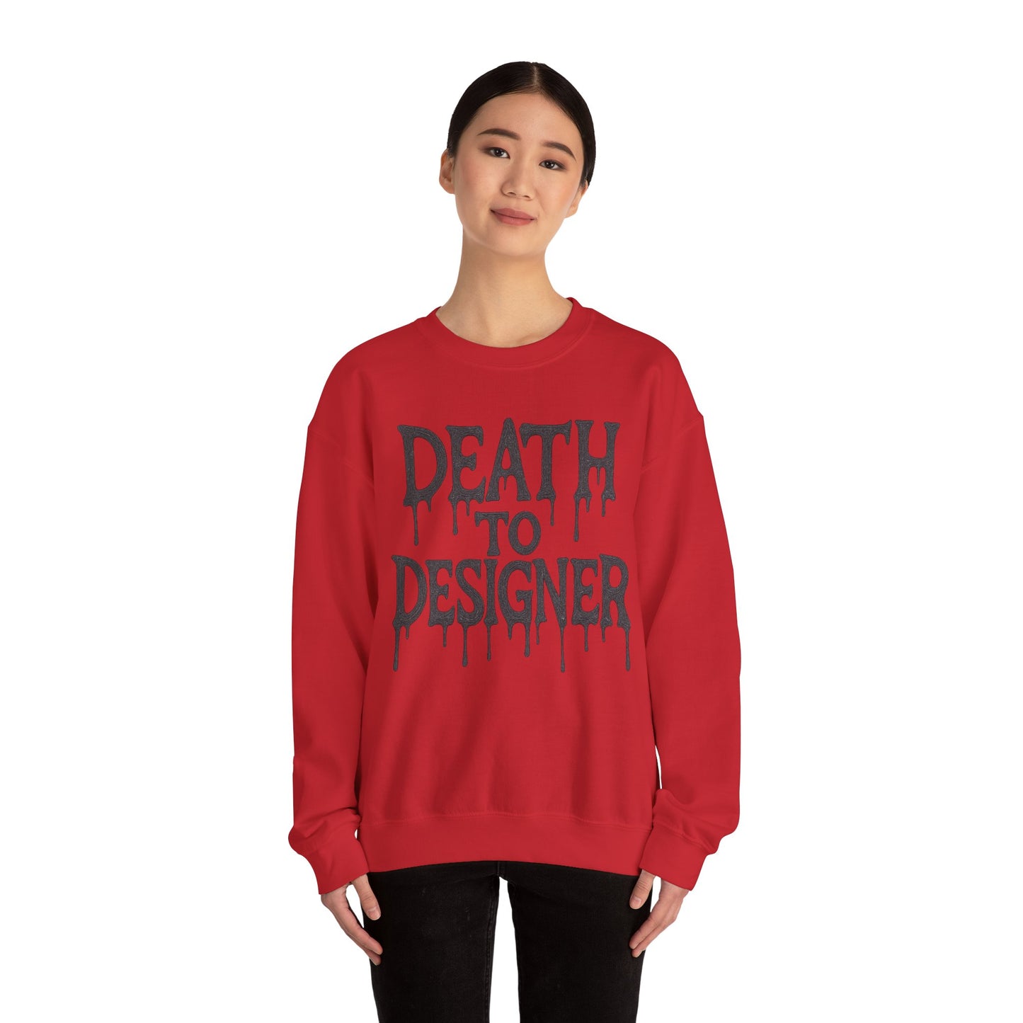 "Death to Designer" Crewneck