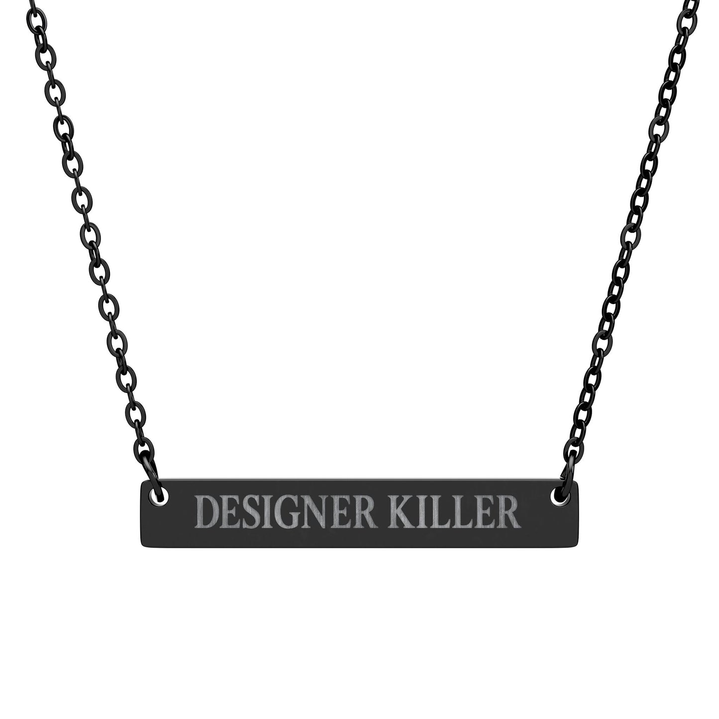 "DESIGNER KILLER" Engraved Necklace