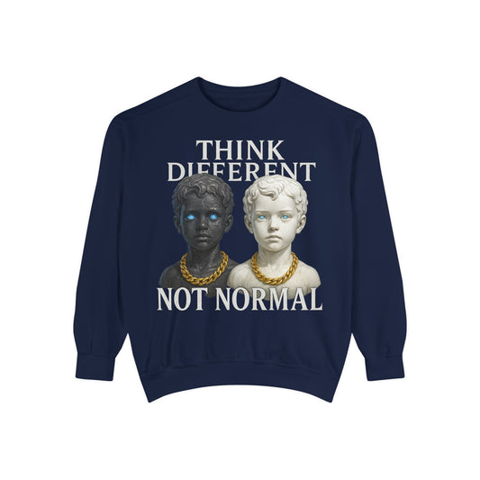 Think Different Not Normal Sweatshirt