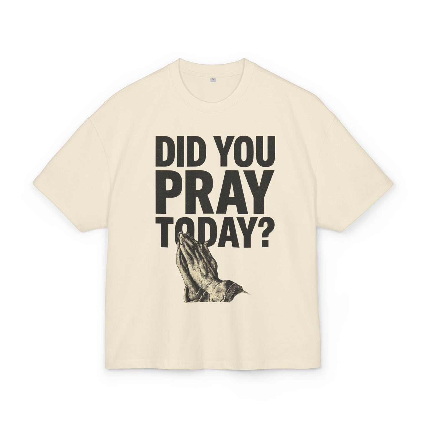 “Did You Pray Today” Unisex Ultra Heavy Cotton Box Tee