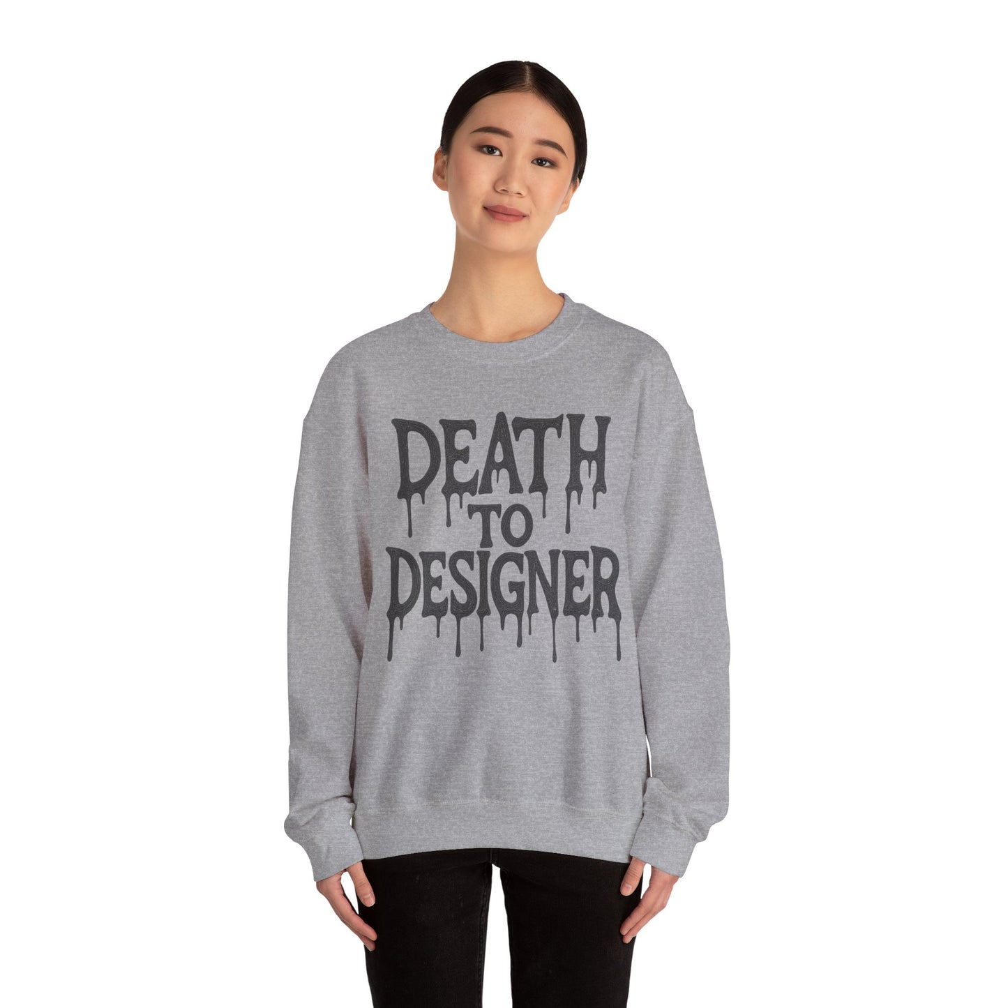 "Death to Designer" Crewneck
