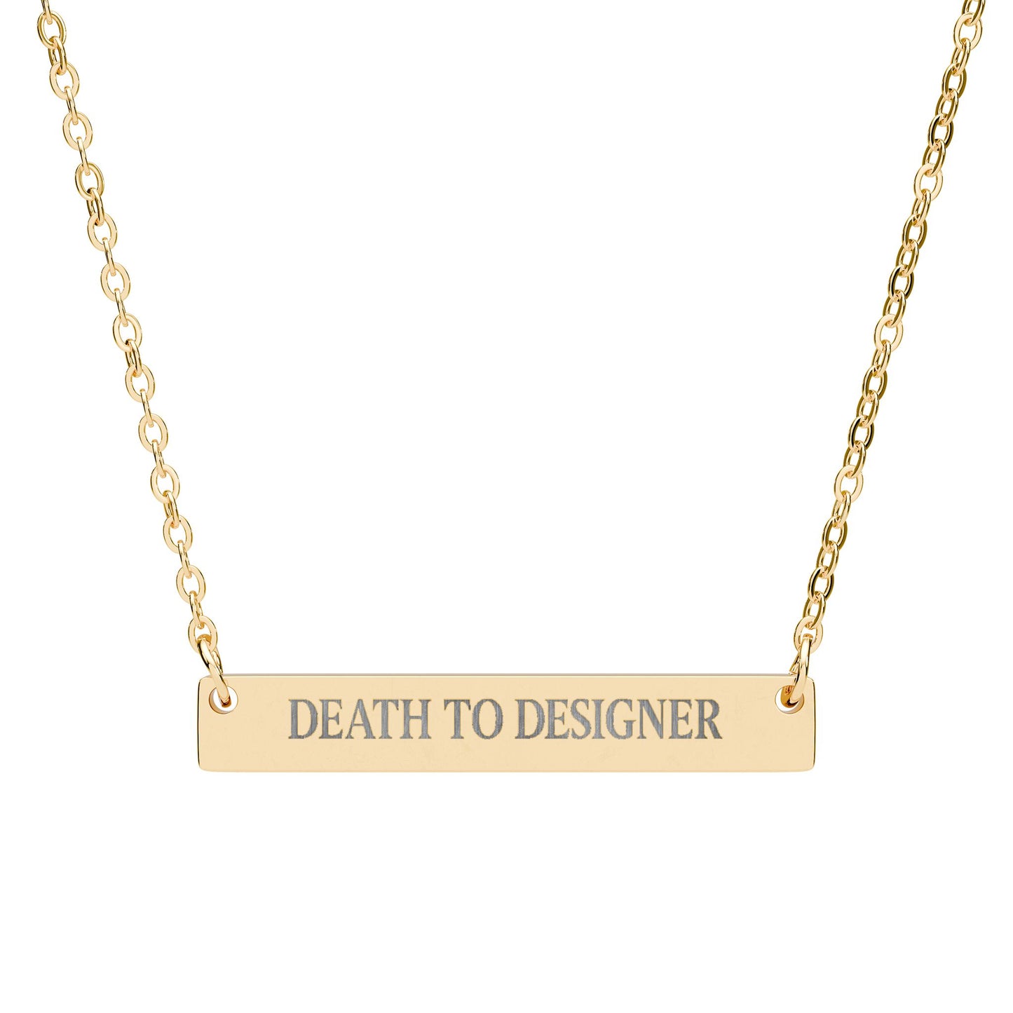 "Death to Designer"  Engrave Necklace