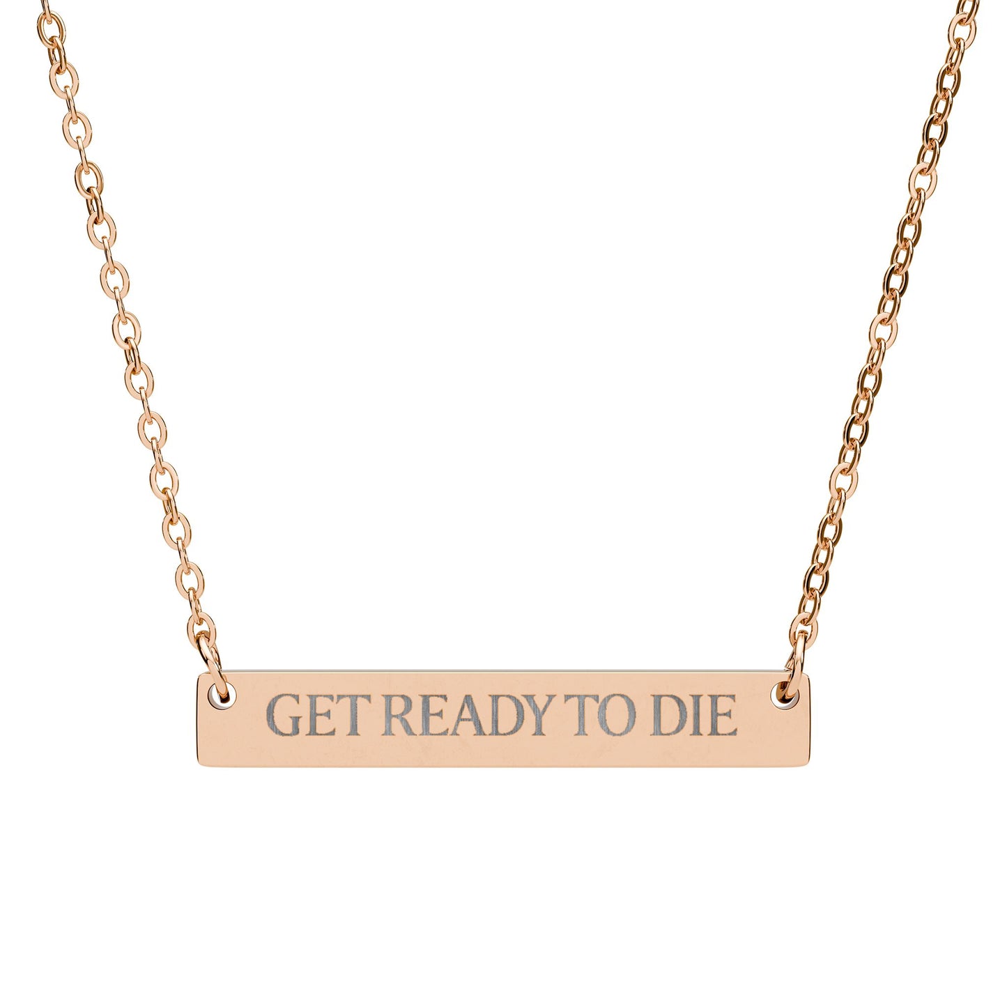 " GET READY TO DIE " Engraved Necklace