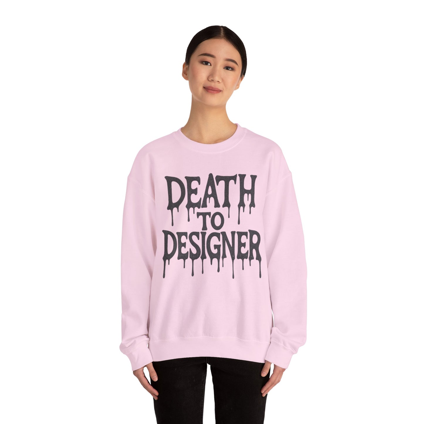 "Death to Designer" Crewneck