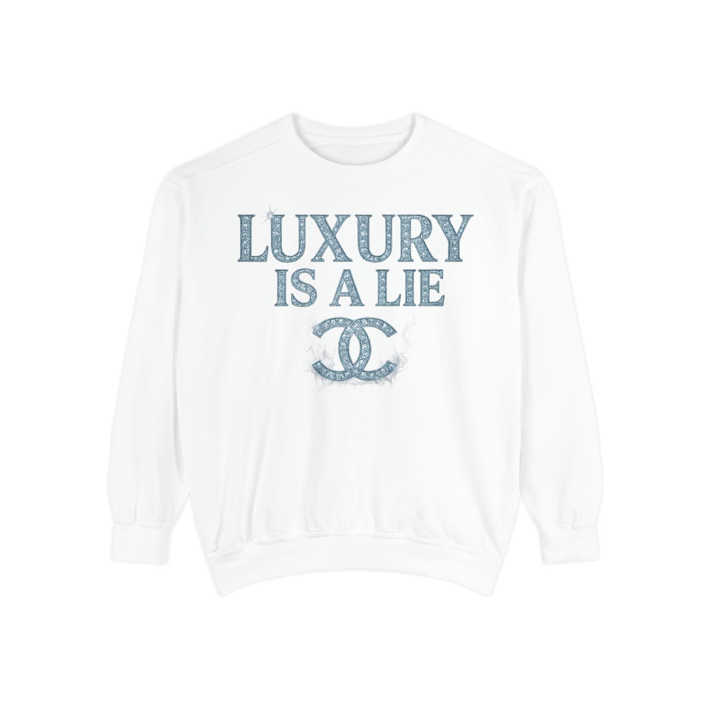 "Luxury Is A Lie" Graphic Sweatshirt with Distressed Logo