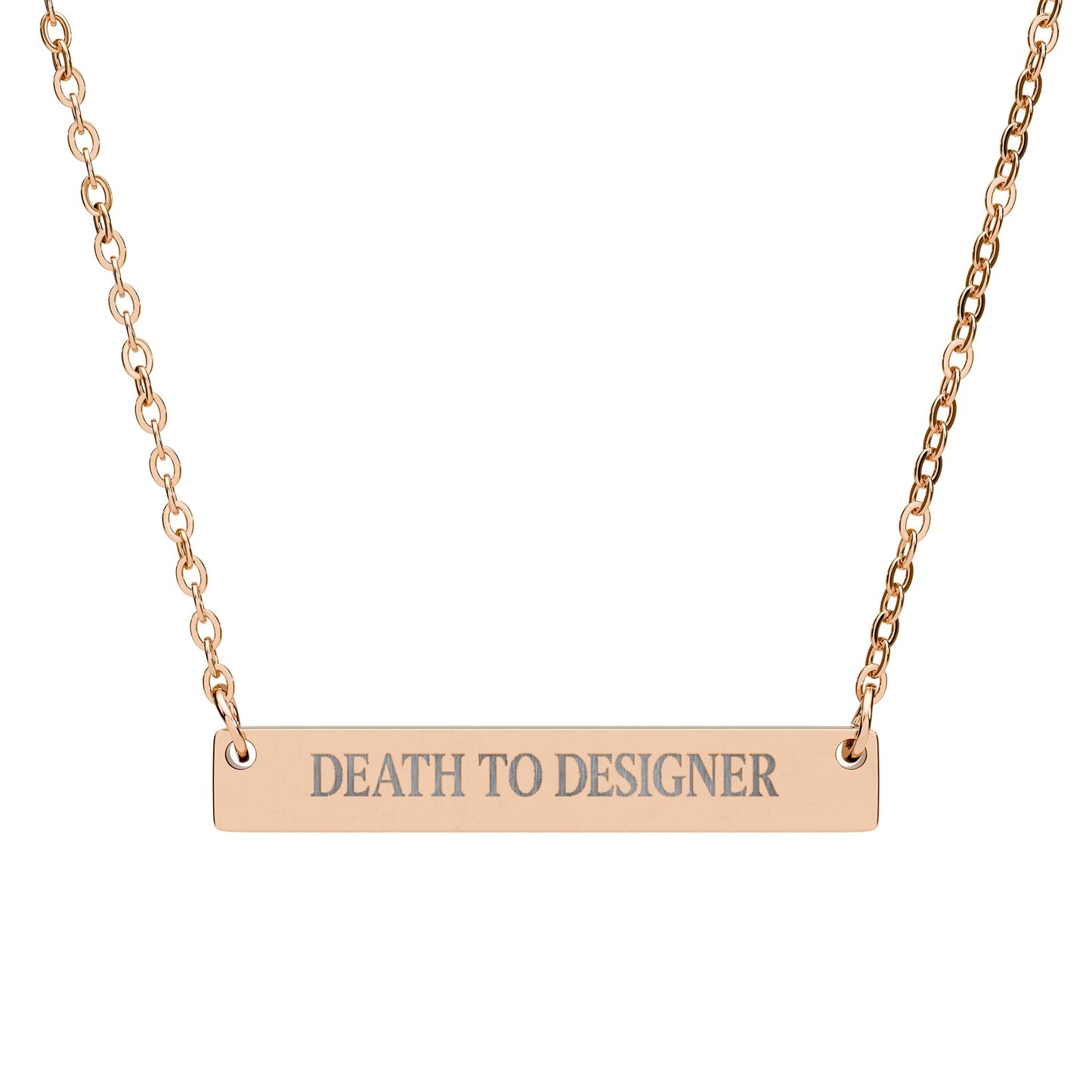 "Death to Designer"  Engrave Necklace