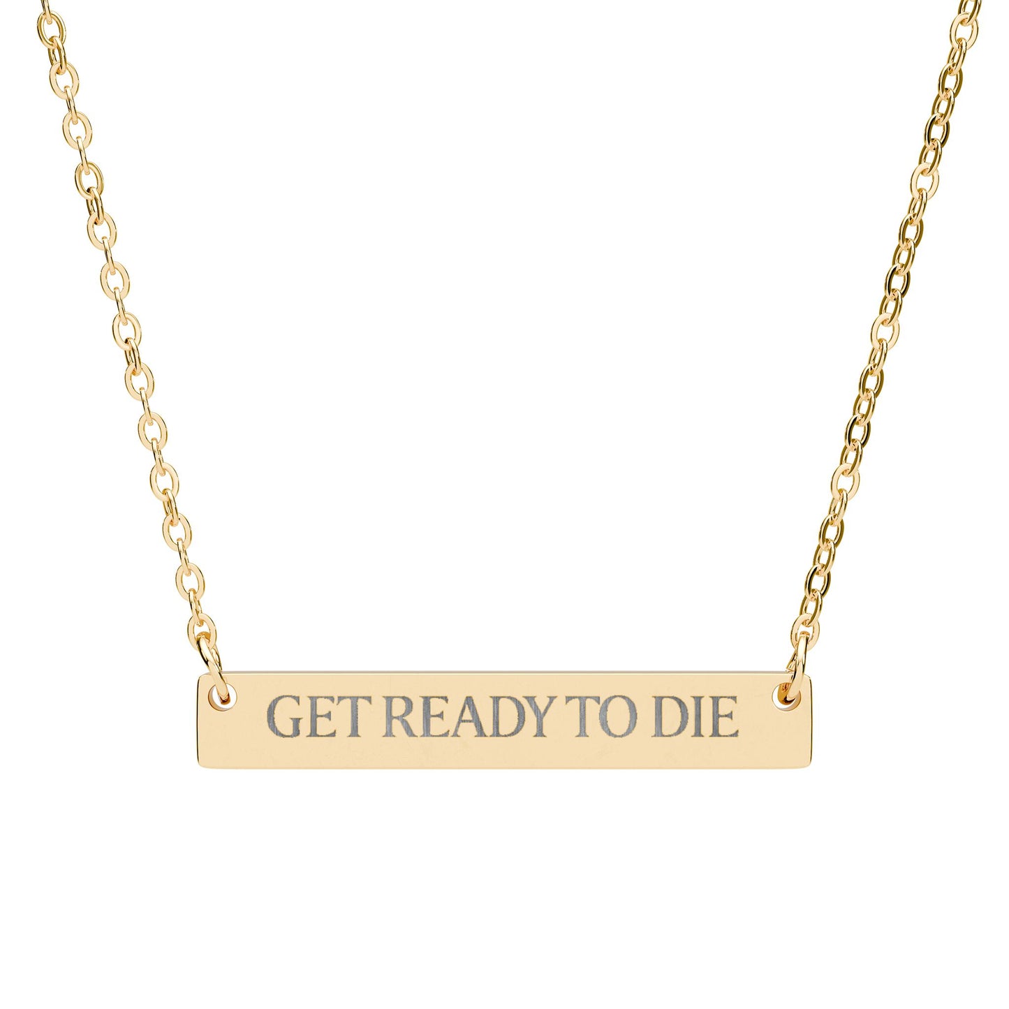 " GET READY TO DIE " Engraved Necklace