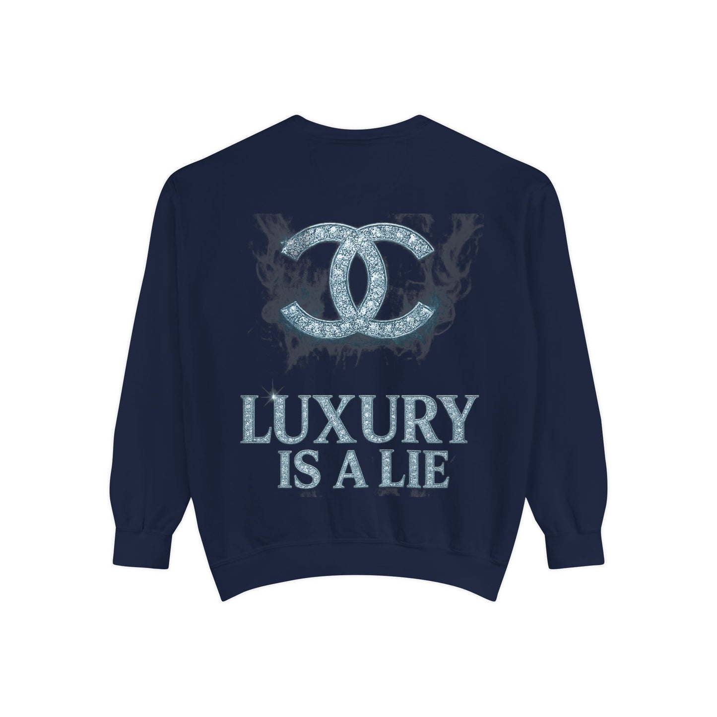 "Luxury Is A Lie" Graphic Sweatshirt with Distressed Logo